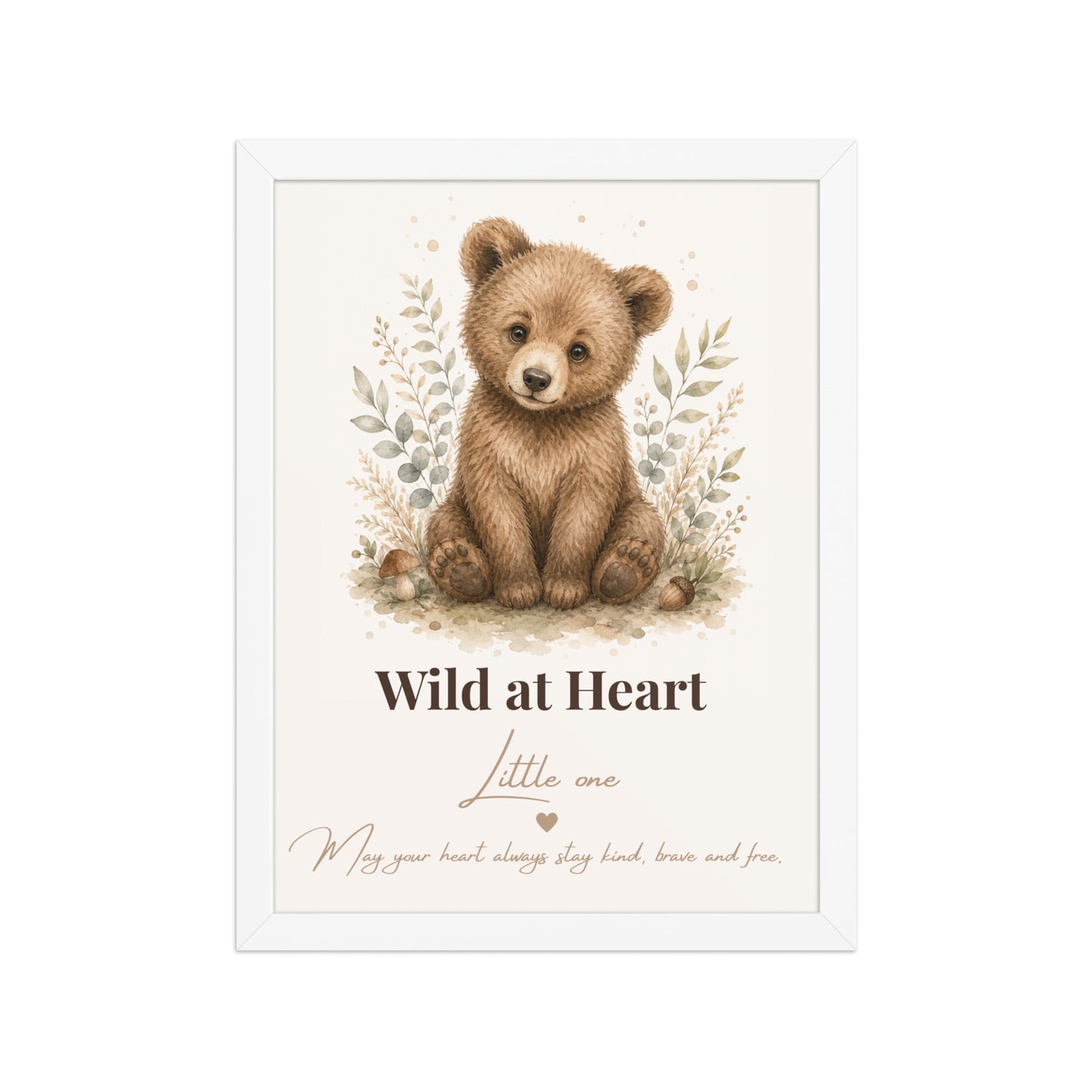Wild at Heart Little One Bear Nursery Print | Woodland Bear Wall Art | Neutral Nursery Decor | Baby Bear Print | Woodland Nursery Wall Art