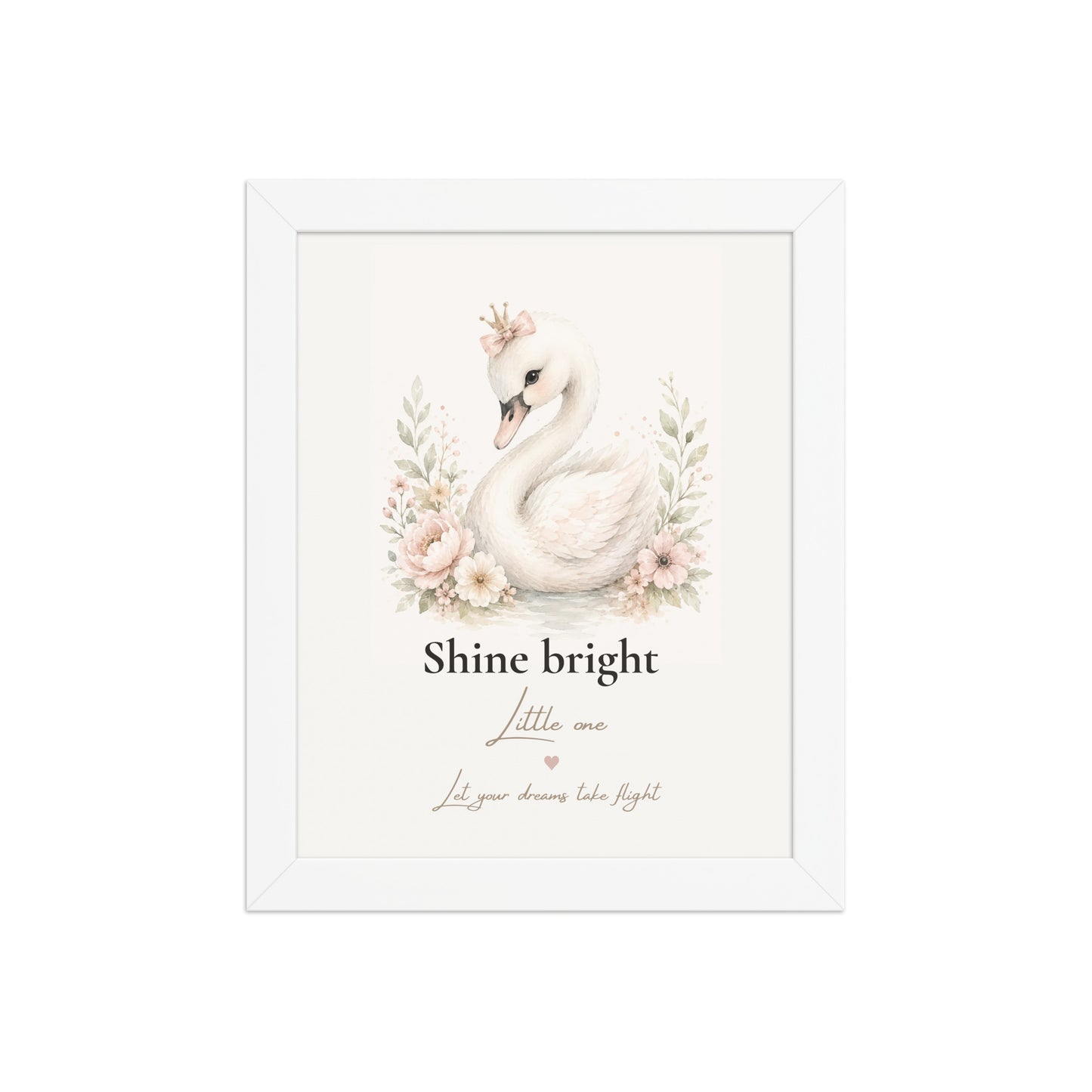 Shine Bright Little One Swan Print | Framed Nursery Wall Art
